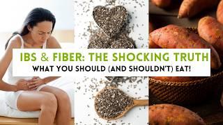 IBS & Fiber: The SHOCKING Truth About What You Should (AND SHOULDN’T) Eat!