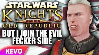 Knights of the old Republic but I join the evil fecker side