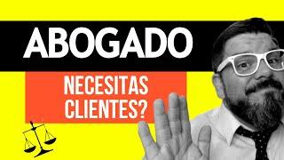  COMO conseguir CLIENTES para ABOGADOS  - Marketing Jurídico para ABOGADOS - (No mkt digital)