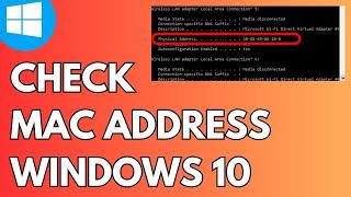 How to Check Mac Address in Windows 10 - 2024 FULL GUIDE