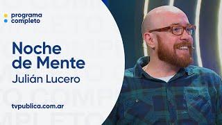 Profesiones de Mente con Julián Lucero - Noche De Mente