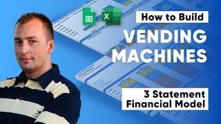 How to Build a Vending Machines 3 Statement Startup Financial Projections