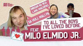 To All The Boys I Loved Before Feat. Milo Elmido Jr.