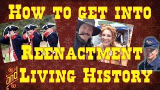 Getting into Reenactment and Living History