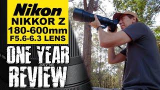 Nikon Z 180-600mm One Year Review | LOVE IT or REGRET IT?