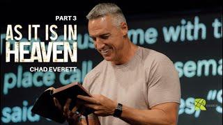 As It Is In Heaven Pt 3 | Chad Everett | The Roads Church Norris City IL