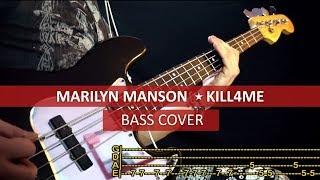 Marilyn Manson - Kill4me / bass cover / playalong with TAB