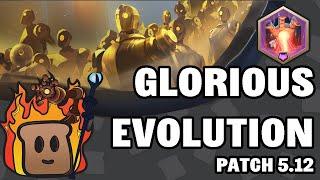 Glorious Evolution | Patch Notes 5.12.0