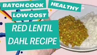 Easy Red Lentil Dahl recipe - low calorie, low cost, batch cooking, healthy, one pot, comfort food -