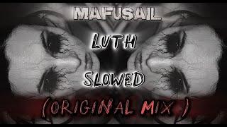 DJ MAFUSAIL - Luth Slowed Music ( Original Mix) 2025