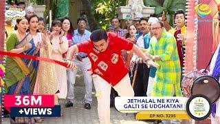 NEW! Ep 3295 - Jethalal Ne Kiya Galti Se Udghatan! | Taarak Mehta Ka Ooltah Chashmah| Diwali Special