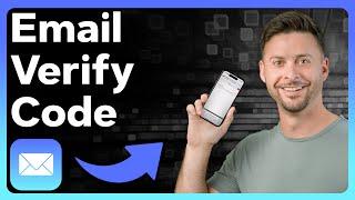 How To Check For Verification Code In Email