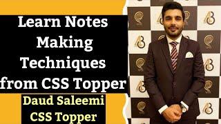 Learn Notes Making Techniques from CSS Topper | Daud Saleemi