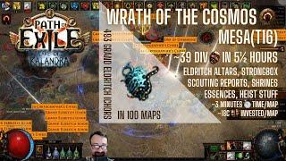 [PoE 3.19] 100 MAPS - Wrath of the Cosmos on Mesa(T16) - Preparation & Results (5-6div per hour)