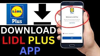 How To Download Lidl Plus App (Step By Step)