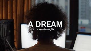 A Dream | A Film by Fabio Pedro & Jake Murray