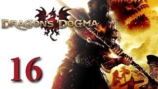 Dragon's Dogma #16 - Архигидра, Дрейк, Вирм и прочие