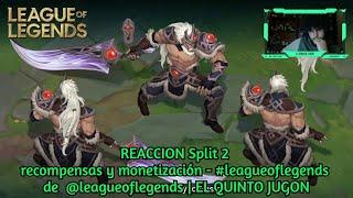 REACCION Split 2 recompensas y monetización - #leagueoflegends de @leagueoflegends| EL QUINTO JUGON