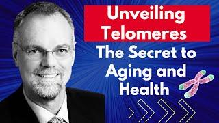 Unveiling Telomeres The Secret to Aging and Health | Dr William Andrews Clip