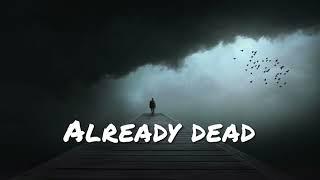 Sad song - "Already dead" - prod. by Miceeze