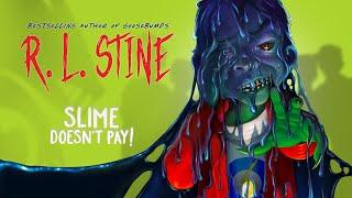 R. L. Stine  |  Slime Doesn’t Pay!