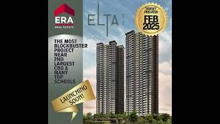   *ELTA 逸泰·雅居* The Most Blockbuster Project Near 2nd Largest CBD