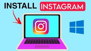 How to download and install Instagram in laptop