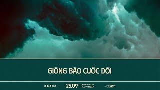 Giông Bão Cuộc Đời | Oneway Radio - Tĩnh Nguyện Hằng Ngày 25/09/2024