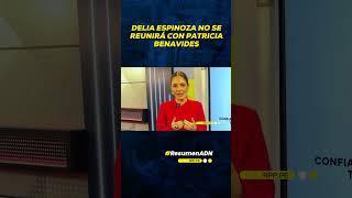 Delia Espinoza no se reunirá con Patricia Benavides #SHORTRPP
