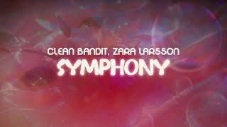 clean bandit, zara larsson  symphony  ~ lyrics