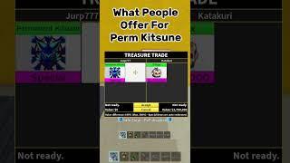 What People Offer For Perm Kitsune #roblox #kitsunefruit #bloxfruits #bloxfruts