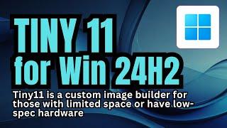 Tiny11 Supports Windows 11 24H2 #news #windows11 #tiny11 #microsoft #iso #24h2  @3DGAMEMAN