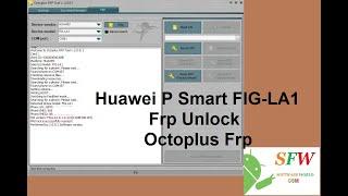 Huawei P Smart FIG-LA1 Frp Unlock Octoplus Frp