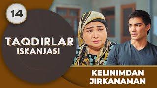 KELINIMDAN JIRKANAMAN "Taqdirlar Iskanjasi" 14-qism