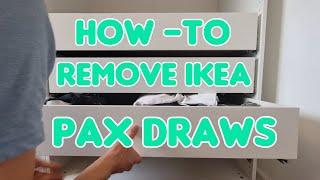 How to Remove Ikea Pax Wardrobe Draws