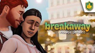 Breakaway - EP26 - New Era ...(Sims 4 Mini Series)