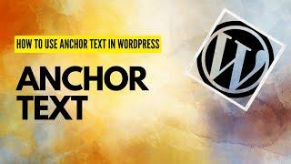 How to use Anchor text in WordPress Website.