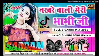 Nakhre-Wali-meri-bhabhi-ji-Dj- Remix-(Hard Dholki Mix)- DJ-Saddam-Raj-mixing