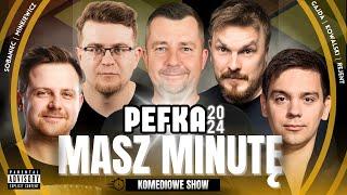 Masz Minutę (PeFKa 2024) - Gajda, Rejent, Minkiewicz, Kowalski, Sobaniec (roast, stand-up, komedia)