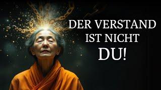 Du bist nicht dein Verstand: Befreie dich von deinem mentalen Gefängnis | Buddhismus