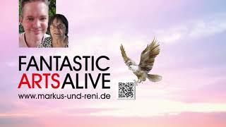 FANTASTIC ARTS ALIVE auf www.markus-und-reni.de (HIER wird Kunst lebendig!)