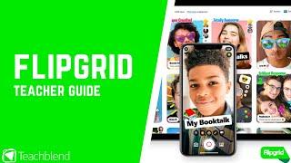 Flipgrid Teacher Introduction & Guide Classroom & Remote Learning