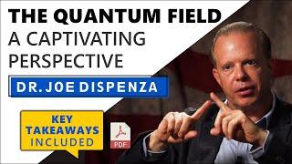 Dr. Joe Dispenza BRILLIANTLY Explains the Secrets of the Quantum Field