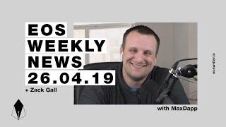 EOSwriter Weekly News 26/04/19 - Feat. Zack Gall - Everything EOS/Liquid dApps