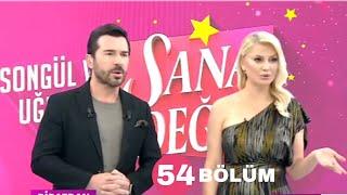 SONGÜL KARLI UĞUR ARSLAN SANA DEĞER 54 BÖLÜM (31.10.204 PERŞEMBE)