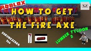 Roblox - Lumber tycoon 2 - How To Get The Fire Axe