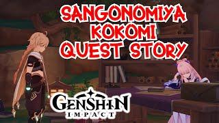 SANGONOMIYA KOKOMI FULL QUEST STORY GENSHIN IMPACT