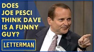 Joe Pesci Is Not Here To Amuse You | Letterman