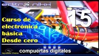 curso de electrónica básica desde cero | Basic electronics course ( #15 compuertas digitales)