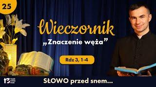 WIECZORNIK  "Znaczenie węża" [ Rdz 3, 1-4 ]